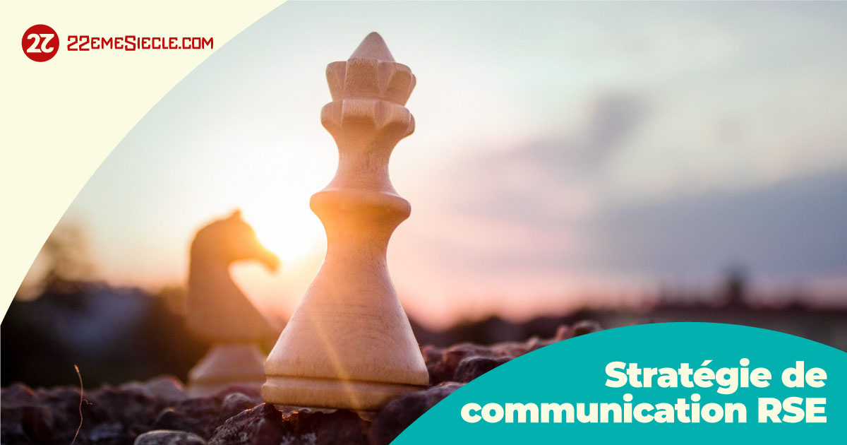 Stratégie de communication RSE - Agence 22EME SIECLE